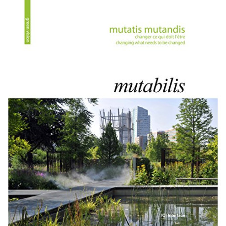 Mutabilis - Mutatis mutandis changer ce qui doit l'être: Changing... Mutabilis - Mutatis mutandis changer ce qui doit l'être: Changing...