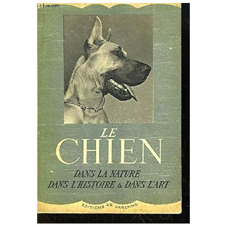 Le chien dans la nature dans l'histoire et dans l'art Le chien dans la nature dans l'histoire et dans l'art