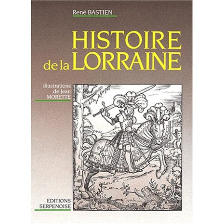 Histoire de la Lorraine Histoire de la Lorraine