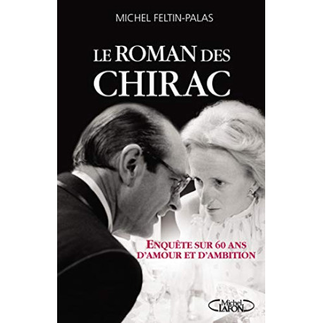 Le roman des Chirac Le roman des Chirac