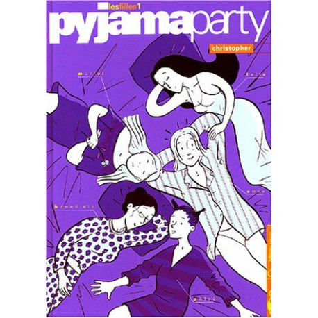 Les Filles tome 1: Pyjama Party Les Filles tome 1: Pyjama Party