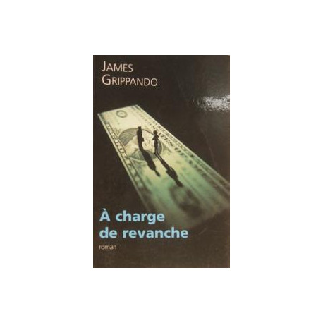 A charge de revanche A charge de revanche
