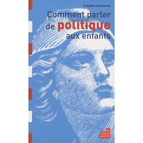 Comment parler de politique aux enfants Comment parler de politique aux enfants