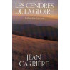 Les Cendres De La Gloire Le Prix D'un Goncourt