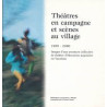 THEATRES EN CAMPAGNE ET SCENES AU VILLAGE 1969/2000