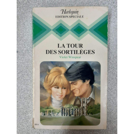 La tour des sortillèges : Collection : Harlequin : édition... La tour des sortillèges : Collection : Harlequin : édition...