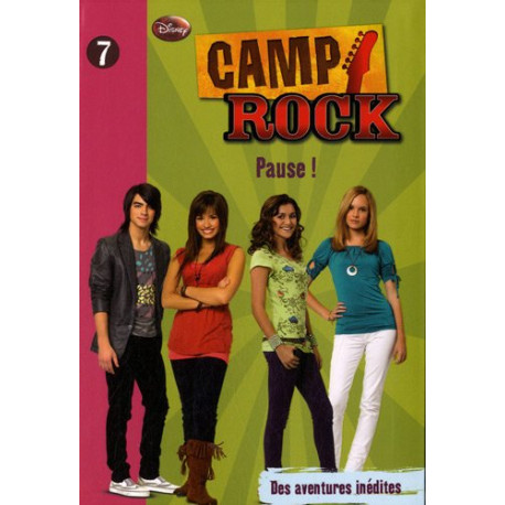 Camp Rock Tome 7 : Pause Camp Rock Tome 7 : Pause