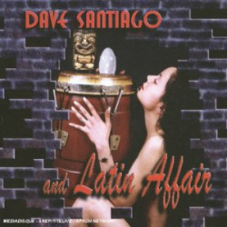 Dave Santiago And Latin Affair [Import anglais]