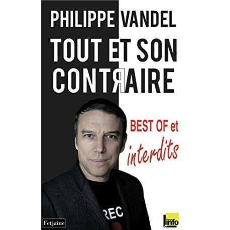 Tout et son contraire : Best of et interdits Tout et son contraire : Best of et interdits