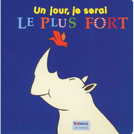 Un jour je serai le plus fort Un jour je serai le plus fort