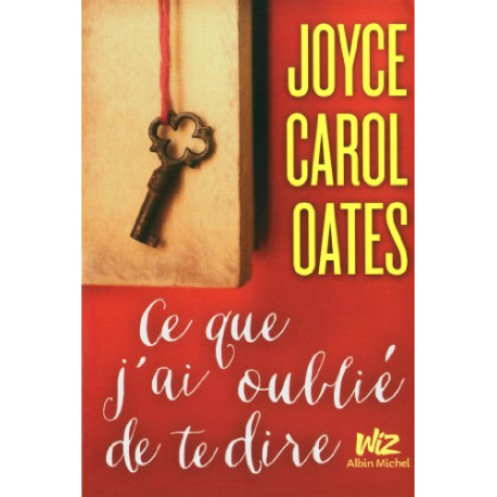 Ce que j'ai oublie de te dire Ce que j'ai oublie de te dire