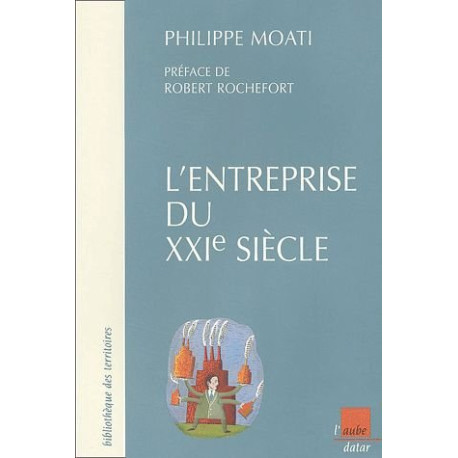 L'entreprise du XXIème siècle L'entreprise du XXIème siècle