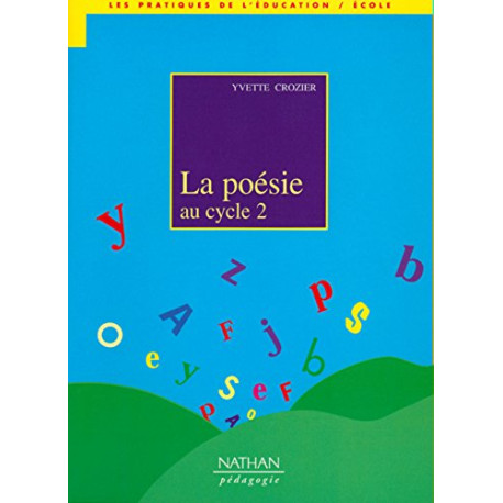 Poésie au cycle 2 Poésie au cycle 2