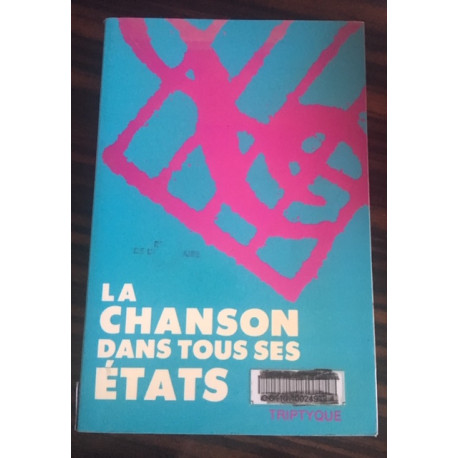 LA CHANSON DANS TOUS SES ETATS LA CHANSON DANS TOUS SES ETATS