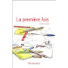 La Premiere Fois