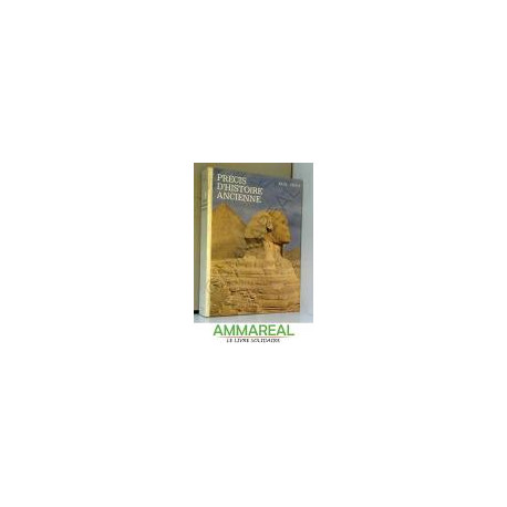 PRECIS D'HISTOIRE ANCIENNE PRECIS D'HISTOIRE ANCIENNE