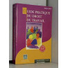 Guide pratique du droit du travail édition 1996-1997