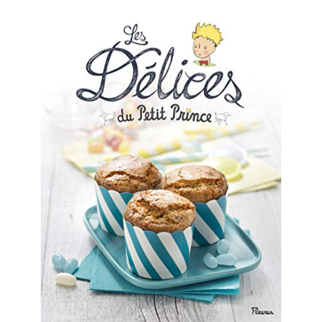 Les délices du Petit Prince Les délices du Petit Prince