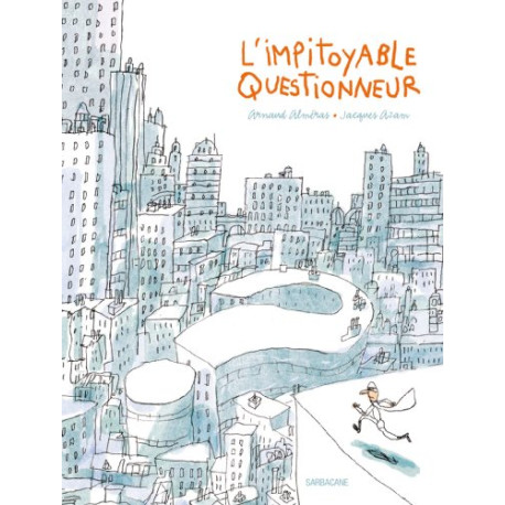 L'impitoyable questionneur L'impitoyable questionneur