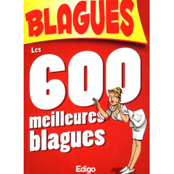 Les 600 meilleures blagues