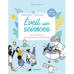 Eveil aux sciences: Jeux lumineux et expériences sensorielles