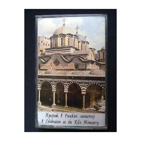 A Celebration at the Rila Monastery Cassette Audio-Balkanton BXMC... A Celebration at the Rila Monastery Cassette Audio-Balkanton BXMC...