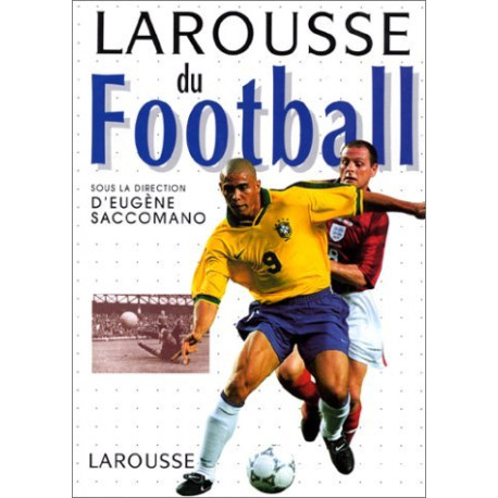 Larousse du football Larousse du football