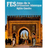 Fès - joyau de la civilisation islamique