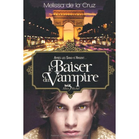Le baiser du vampire T04 Le baiser du vampire T04