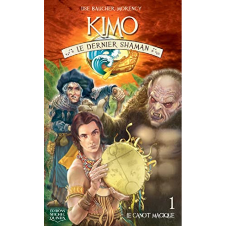Kimo le dernier shaman - tome 1 Le canot magique Kimo le dernier shaman - tome 1 Le canot magique