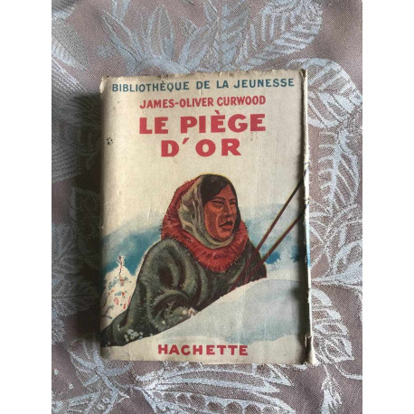 Le piege d'or Le piege d'or