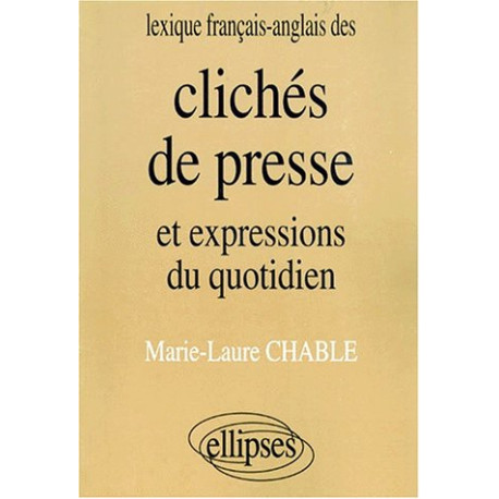 Lexique anglais/français des clichés de presse et expressions du... Lexique anglais/français des clichés de presse et expressions du...