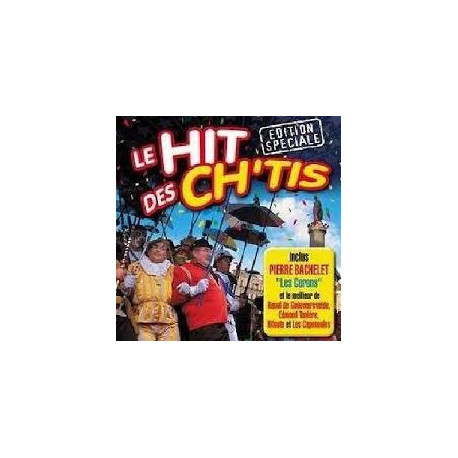 Le hit des ch'tis EDITON SPECIALE Le hit des ch'tis EDITON SPECIALE