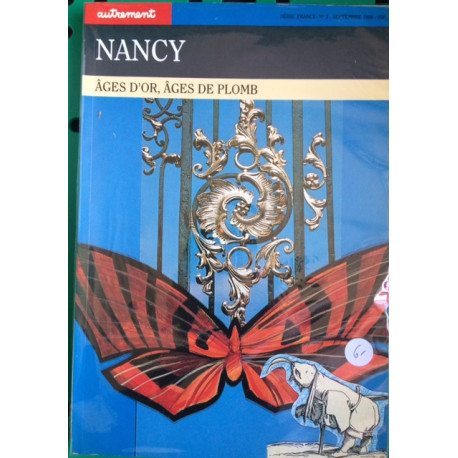 Nancy - Ages d'or ages de plomb - Serie France N°3 sEPTMEBRE 1990 Nancy - Ages d'or ages de plomb - Serie France N°3 sEPTMEBRE 1990