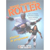 Manuel pratique du roller : S'initier te progresser