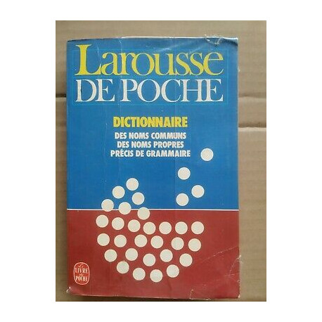 Larousse de Poche Dictionnaire des Noms Communs des Noms propres