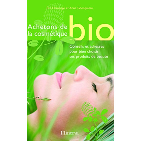 Achetons de la cosmétique bio Achetons de la cosmétique bio