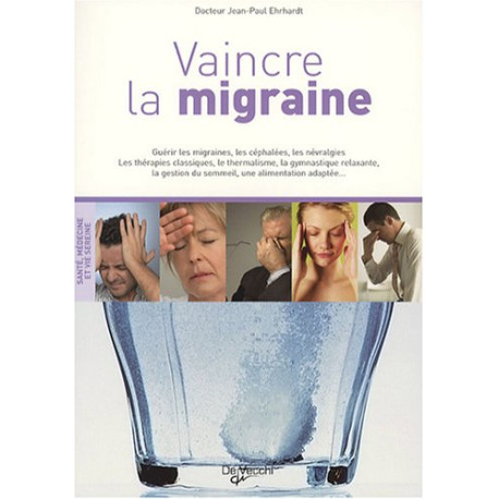 Vaincre la migraine Vaincre la migraine