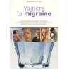 Vaincre la migraine