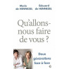 Qu'allons-nous faire de vous
