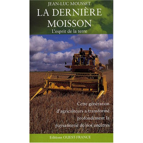 La Dernière Moisson : L'esprit de la terre La Dernière Moisson : L'esprit de la terre