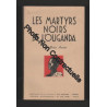 Les martyrs noirs de l'ouganda