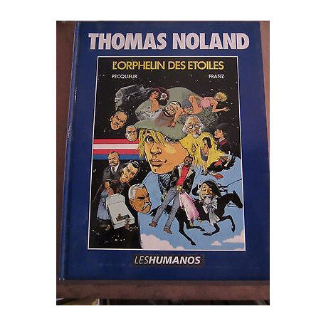 Thomas noland L'Orphelin des etoileshumanoïdes associés