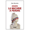 Angers : la machine a perdre
