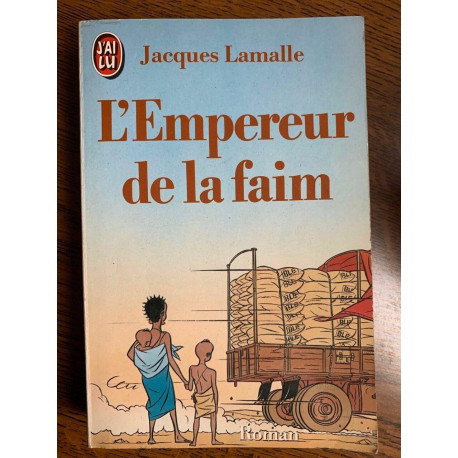 Jacques lamalle L'Empereur de la faim J'ai lu