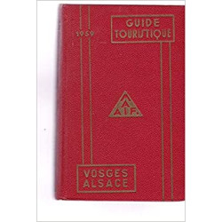 Vosges alsace - guide de la M.A.A.I.F. edition 1959