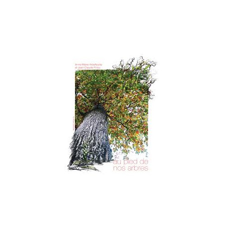 Au pied de nos arbres Au pied de nos arbres