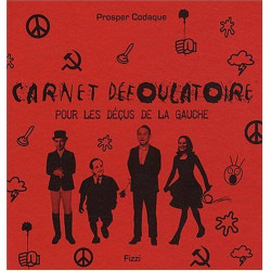 Carnet Défoulatoire pour les Déçus de la Gauche