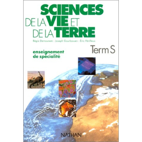 SCIENCES DE LA VIE ET DE LA TERRE TERMINALE S. Enseignement de... SCIENCES DE LA VIE ET DE LA TERRE TERMINALE S. Enseignement de...