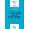 La fiscalité dans le divorce (ancienne édition)